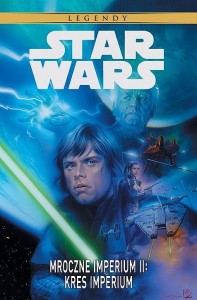 Star Wars Legendy - Mroczne Imperium II: Kres Imperium