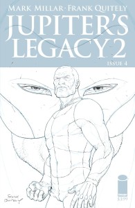 JUPITERS LEGACY VOL 2 #4 (OF 5) 25 COPY INCV QUITELY SKETCH