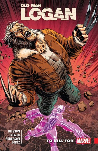 WOLVERINE OLD MAN LOGAN TP VOL 08 TO KILL FOR (9781302910952)