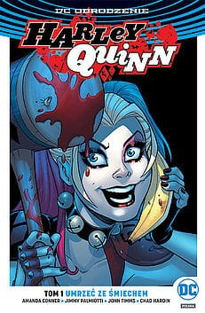 DC Odrodzenie - Harley Quinn Tom 1 Umrzeć ze śmiechem (9788328127784)