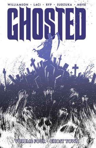 GHOSTED TP VOL 04 GHOST TOWN (9781632153173)