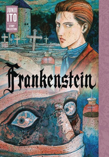 FRANKENSTEIN HC JUNJI ITO STORY COLLECTION (9781974703760)