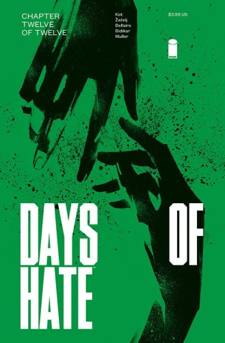 DAYS OF HATE #12 (OF 12)