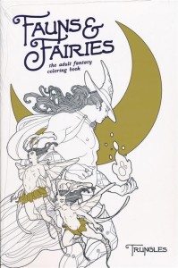FAUNS AND FAIRIES ADULT COLORING BOOK