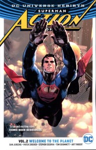 SUPERMAN ACTION COMICS TP VOL 02 WELCOME TO THE PLANET (REBIRTH)