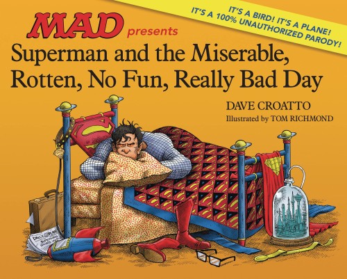 SUPERMAN & MISERABLE ROTTEN NO FUN REALLY BAD DAY HC (9781401276119)