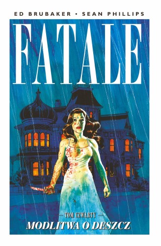 Fatale, tom 4 Modlitwa o deszcz (9788361319658)