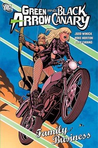 GREEN ARROW/BLACK CANARY FAMILY BUSINESS TP