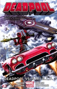 DEADPOOL TP VOL 04 DEADPOOL VS SHIELD