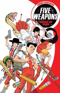 FIVE WEAPONS TP VOL 01 MAKING THE GRADE