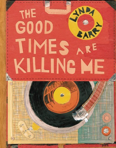 GOOD TIMES ARE KILLING ME HC (9781770462618)