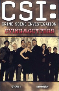 CSI DYING IN THE GUTTERS TP