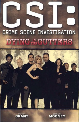 CSI DYING IN THE GUTTERS TP (9781600101885)