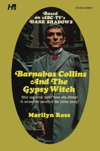 DARK SHADOWS PAPERBACK LIB NOVEL 15 BARNABAS & GYPSY WITCH (9781613452288)