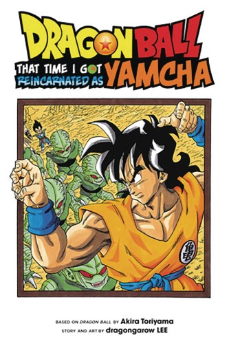 DRAGON BALL THAT TIME REINCARNATED AS YAMCHA GN VOL 01 (9781974703715)