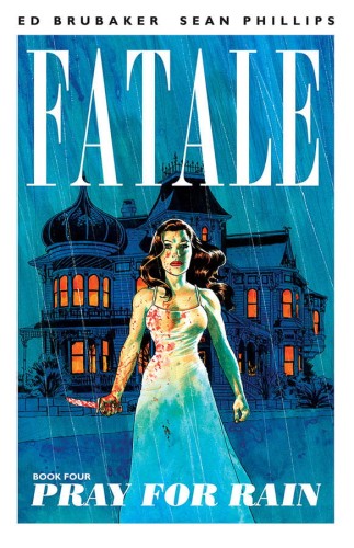 FATALE TP VOL 04 PRAY FOR RAIN (9781607068358)
