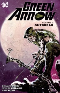 GREEN ARROW TP VOL 09 OUTBREAK