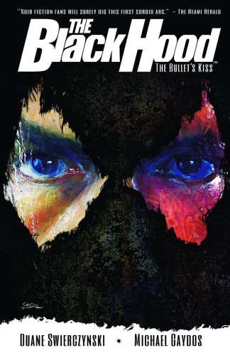 BLACK HOOD TP VOL 01 BULLETS KISS (9781619889620)