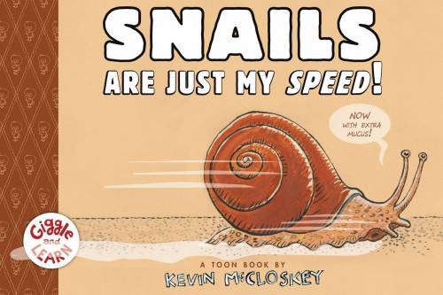 SNAILS ARE JUST MY SPEED YR GN (9781943145270)
