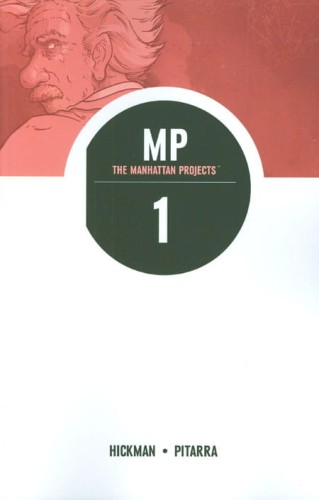 MANHATTAN PROJECTS TP VOL 01 SCIENCE. BAD. (9781607066088)