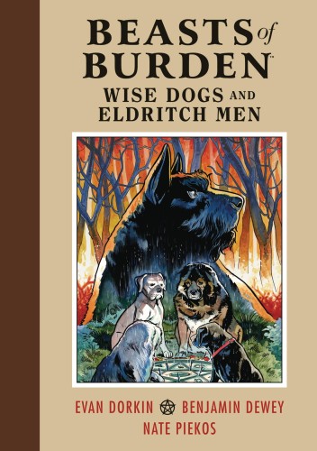 BEASTS OF BURDEN WISE DOGS & ELDRITCH MEN HC VOL 01 (9781506708744)
