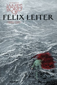 JAMES BOND FELIX LEITER #6 (OF 6) CVR A PERKINS