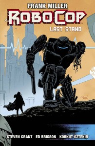 ROBOCOP TP VOL 03 LAST STAND PT 2