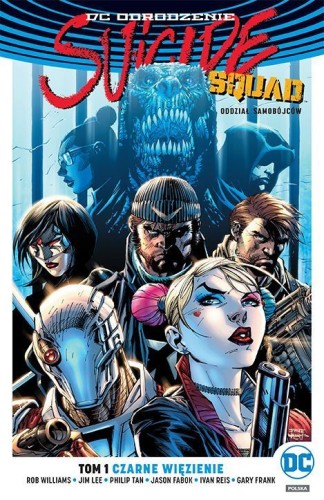DC Odrodzenie - Suicide Squad - Oddział Samobójców tom 1 Czarne więzienie (9788328127692)