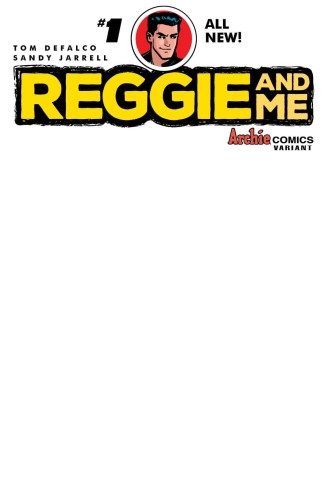 REGGIE AND ME #1 CVR J VAR BLANK SKETCH
