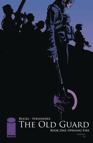OLD GUARD TP VOL 01 OPENING FIRE (9781534302402)