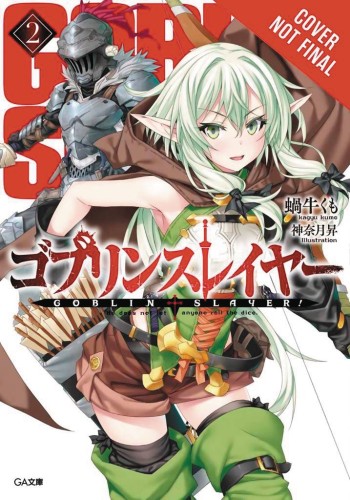 GOBLIN SLAYER LIGHT NOVEL SC VOL 02 (9780316553223)