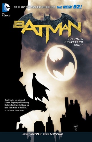 BATMAN TP VOL 06 GRAVEYARD SHIFT (N52) (9781401257538)