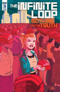 INFINITE LOOP NOTHING BUT THE TRUTH #3 (OF 6) CVR A CHARRETIER