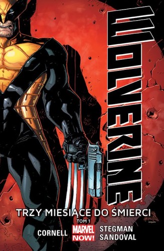 Wolverine Tom 1 Trzy miesiące do śmierci (9788328119468)