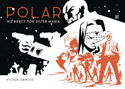 POLAR HC VOL 03 NO MERCY FOR SISTER MARIA (9781506700533)