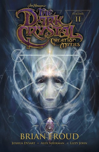 JIM HENSONS DARK CRYSTAL TP VOL 02 CREATION MYTHS (9781608868872)