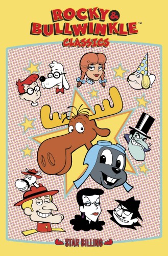 ROCKY & BULLWINKLE CLASSICS GN VOL 01 STAR BILLING (9781613779149)