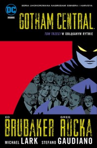 Gotham Central tom 3 W obłąkanym rytmie