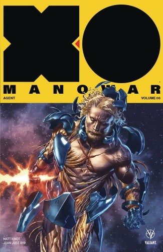 X-O MANOWAR (2017 ) TP VOL 06 AGENT (9781682153079)