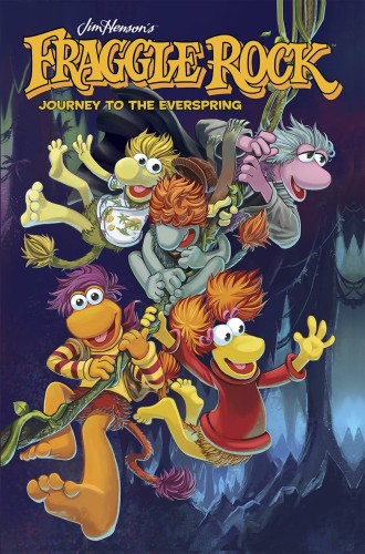 FRAGGLE ROCK JOURNEY TO THE EVERSPRING HC (9781608866946)