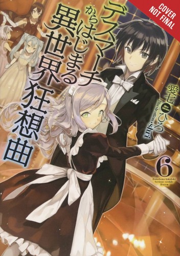 DEATH MARCH PARALLEL WORLD RHAPSODY NOVEL SC VOL 06 (9780316556125)