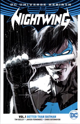 NIGHTWING TP VOL 01 BETTER THAN BATMAN (REBIRTH) (9781401268039)