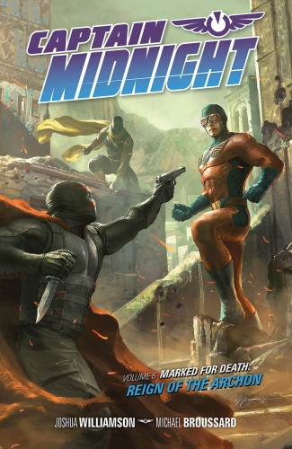 CAPTAIN MIDNIGHT TP VOL 06 MARKED DEATH REIGN ARCHON (9781616557706)