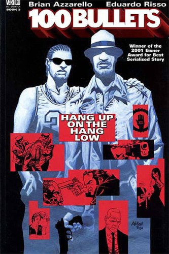 100 BULLETS TP VOL 03 HANG UP ON THE HANG LOW (9781563898556)