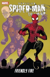 SUPERIOR SPIDER-MAN TEAM-UP TP VOL 01 FRIENDLY FIRE