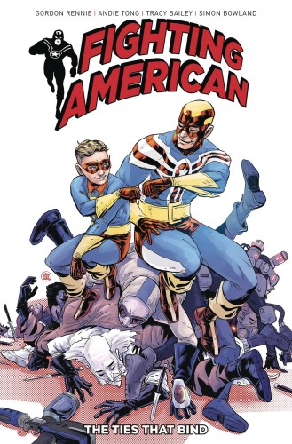 FIGHTING AMERICAN TIES THAT BIND TP (9781785863837)