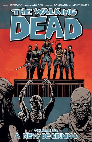 WALKING DEAD TP VOL 22 A NEW BEGINNING (9781632150417)