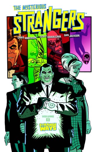 MYSTERIOUS STRANGERS TP VOL 01 STRANGE WAYS (9781620101117)