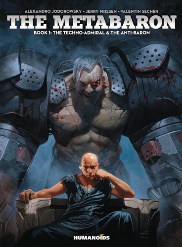 METABARON HC BOOK 01 TECHNO ADMIRAL ANTI BARON (9781594651533)