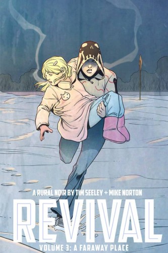 REVIVAL TP VOL 03 A FARAWAY PLACE (9781607068600)